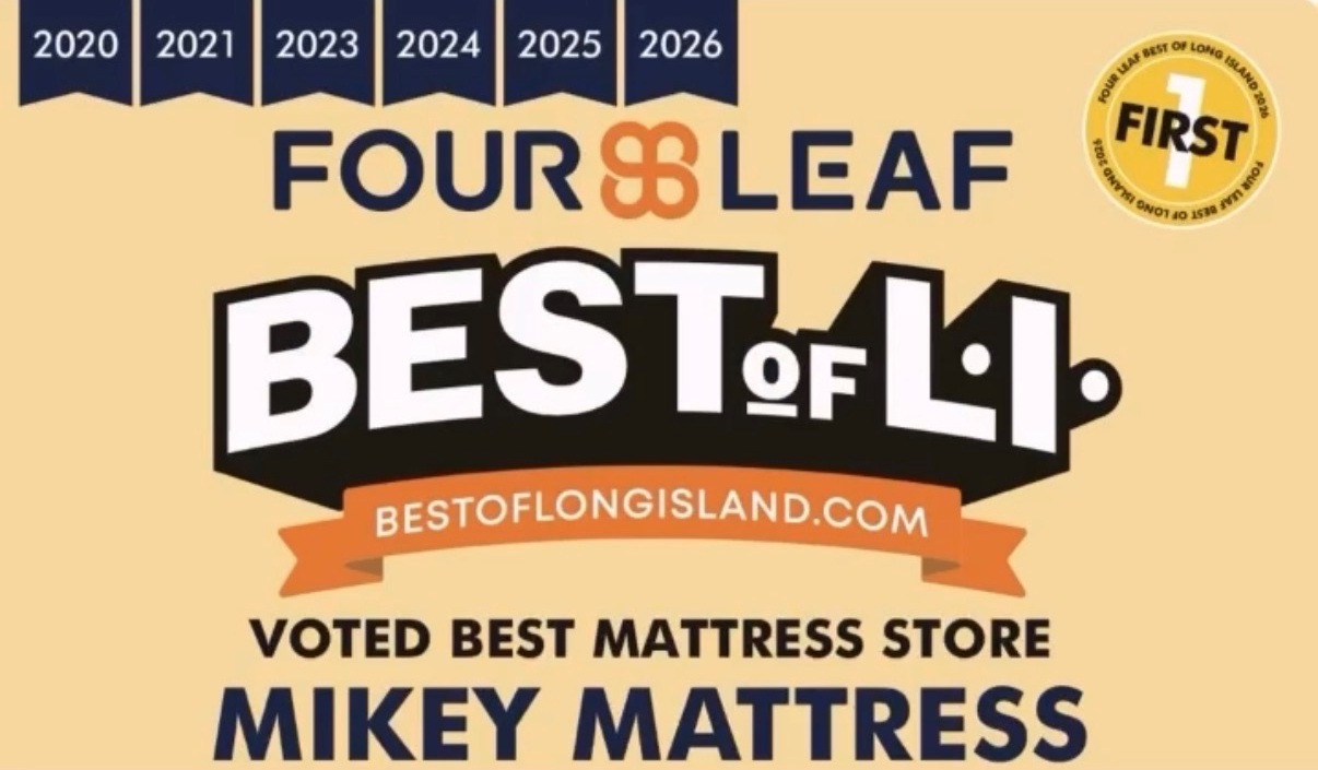 Best of Long Island — Voted Best Mattress Store — 2020, 2021, 2023, 2024, 2025, 2026 First Place Winner